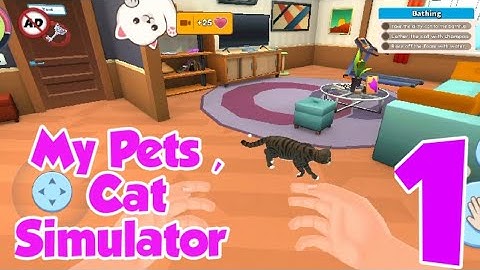 My Pets Cat Simulator gameplay walkthrough part 1 (Android, iOS)