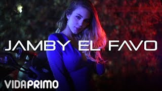 Jamby 'El Favo' - Adicto A Ti [ Video]