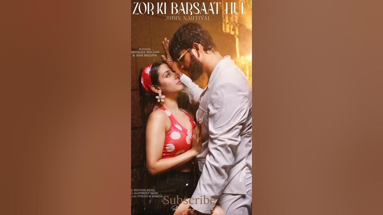 Zor Ki Barsaat Hui (Song): Jubin Nautiyal, Rochak K | Abhishek Malhan, Isha Malviya | Bhushan Kumar Zor Ki Barsaat Hui (Song): Jubin Nautiyal, Rochak K | Abhishek Malhan, Isha Malviya | Bhushan Kumar