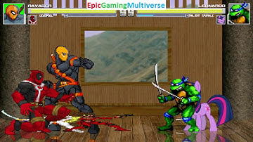 Deadpool And Ravager VS Leonardo And Twilight Sparkle In A MUGEN Match / Battle / Fight