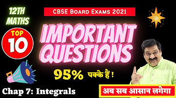 Integrals NCERT Class 12 Maths, Important Questions for CBSE Board Exams 2021 | integrals |
