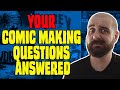 Your Comic Making Questions Answered [PART ONE]