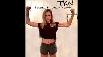 Dance - TKN Rosalía ft. Travis Scott