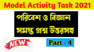 Class 6 (পরিবেশ ও বিজ্ঞান) Model Activity Task Part-4 Detailed Solutions. WBBSE. Poribesh o biggan.
