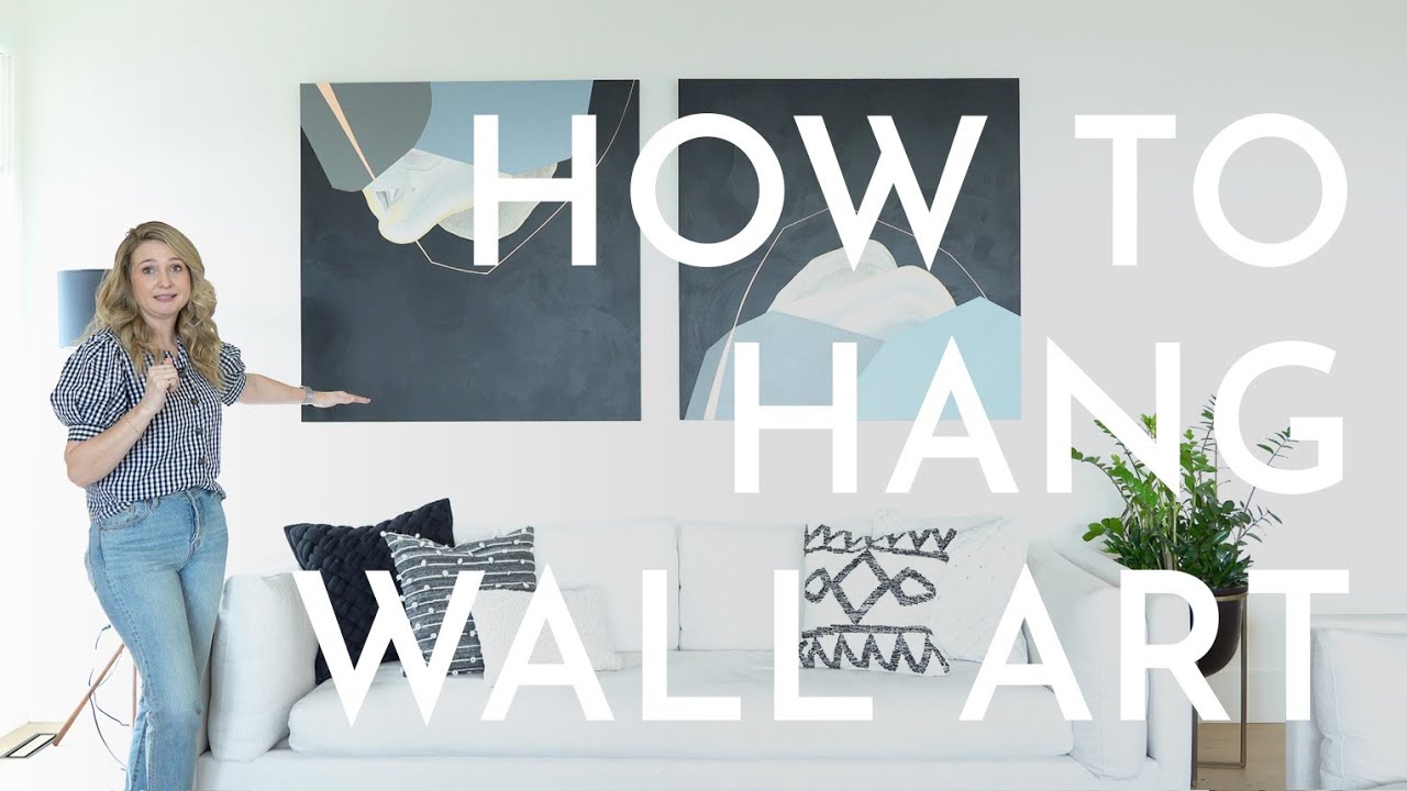 Tips on Hanging Art | Interior Design - YouTube