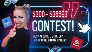 THE MOST ACCURATE STRATEGY FOR TRADING BINARY OPTIONS | $300 TO $35593 QUOTEX