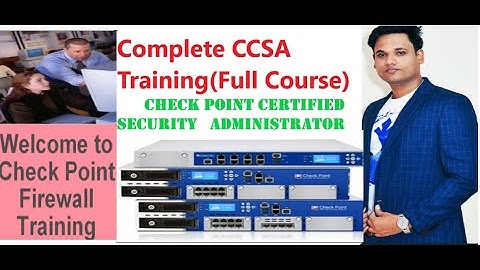 Complete CCSA Training (Full CCSA Study Course with Lab)Check Point Certified Security Administrator