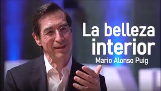 Mario Alonso Puig - Tu belleza interna