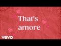 Dean martin  thats amore lyric