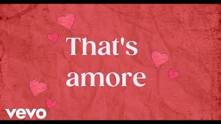 Dean Martin - That&#39;s Amore (Lyric Video)