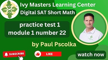 Digital SAT math short practice test 1, module 1, number 22  || Ivy Masters