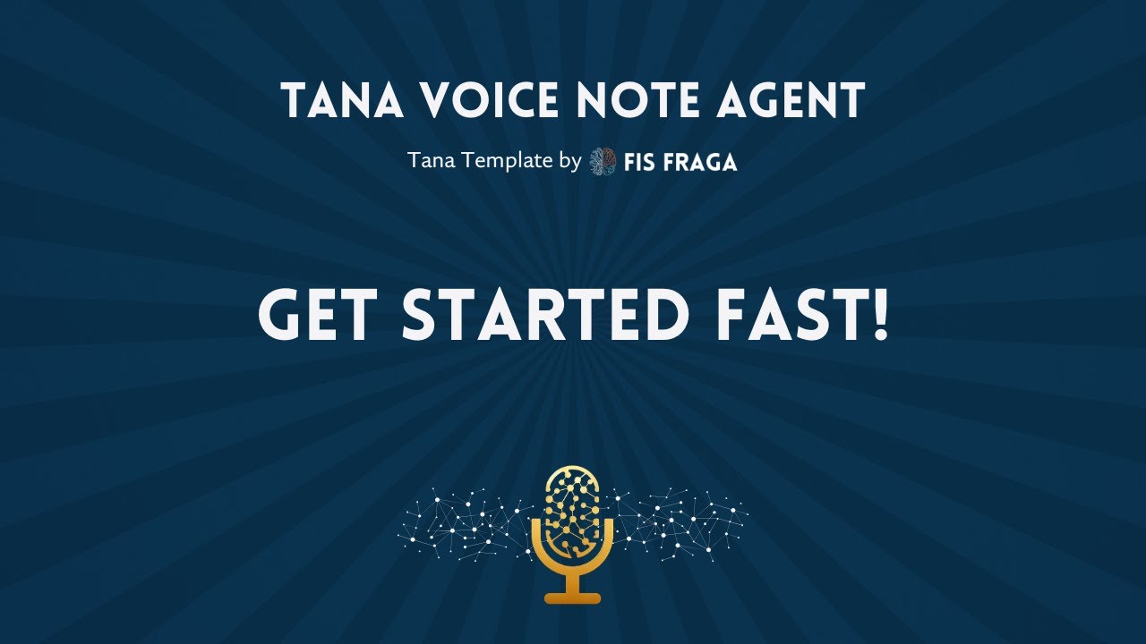 1. Quick Installation Guide – Get Started in 10 min – Tana Voice Note Agent