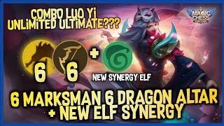 LUO YI UNLIMITED SKILL !! 6 MARKSMAN 6 DRAGON ALTAR + NEW ELF SYNERGY ! MAGIC CHESS