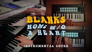 Blanks  Home Without A Heart instrumental Cover