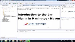 Introduction to the Jar Plugin in 9 minutes - Maven
