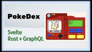 PokeDex in Svelte, Rust and GraphQL (Preview)