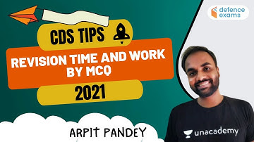 Revision Time and Work by MCQ | Target CDS / Air Force XY 2021| Arpit Pandey