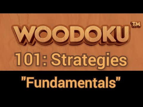 Woodoku 101: Strategies Fundamentals @riseaboveworld350