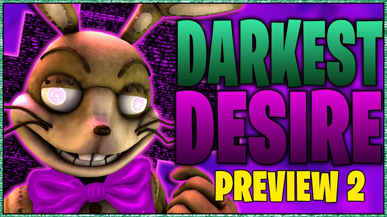 [sfm/fnaf] Darkest Desire Preview#2