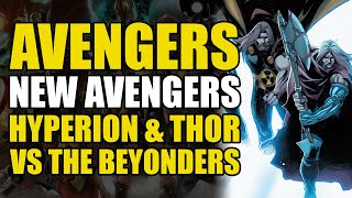 Hyperion & Thor vs The Beyonders: Avengers/New Avengers Conclusion When Gods Fall | Comics Explained