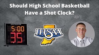 Should High School Basketball Have a Shot Clock?