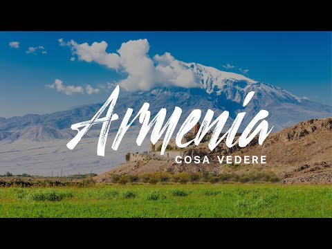 Video: Perché Visitare L'Armenia E Cosa Vedere E Fare