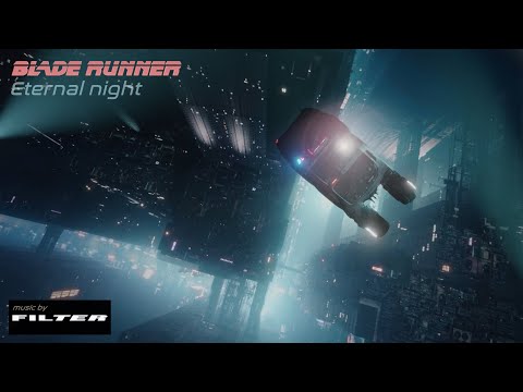 Blade Runner | ETERNAL NIGHT |  music/visual AMBIENCE for work study & relaxation - 8 Hours