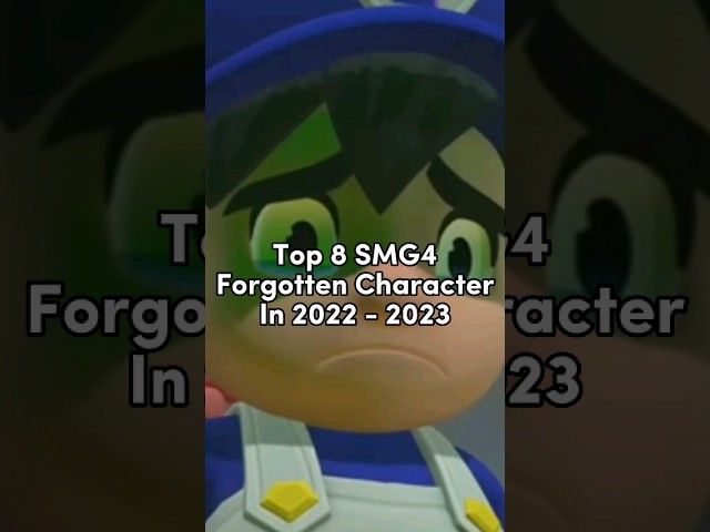 Top 8 @SMG4 Forgotten Character In 2022 - 2023 class=