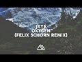 Jyye - Oxygen (Felix Schorn Remix)