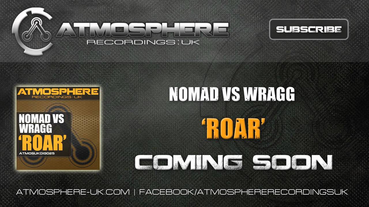 NOMAD VS WRAGG - 'ROAR'