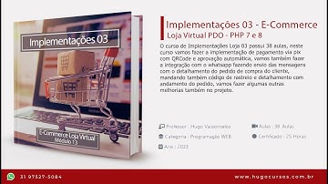 Implementações 03 - E-Commerce - Loja Virtual PDO - PHP 7 e 8 -  Aula 01   Introdução ao Curso