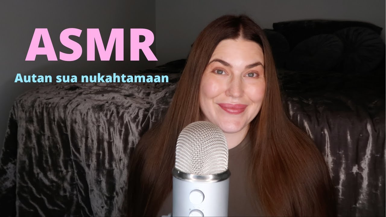 ASMR SUOMI Autan sua nukahtamaan