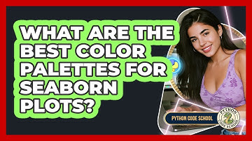 What Are The Best Color Palettes For Seaborn Plots? - Python Code School