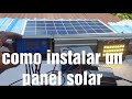 Como instalar un panel solar PASO A PASO