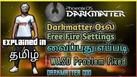 dark matter free fire setting Tamil wasd problem fix💥⚡💯 #Rog_God #srm #demigod #b2k #low_end_pc