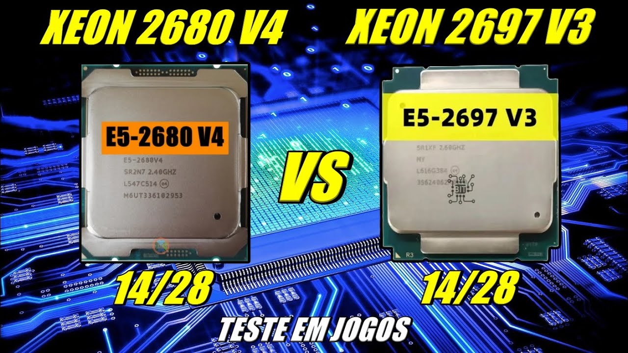 XEON 2680 V4 Vs XEON 2697 V3 EM 11 JOGOS - COMPARATIVO - YouTube
