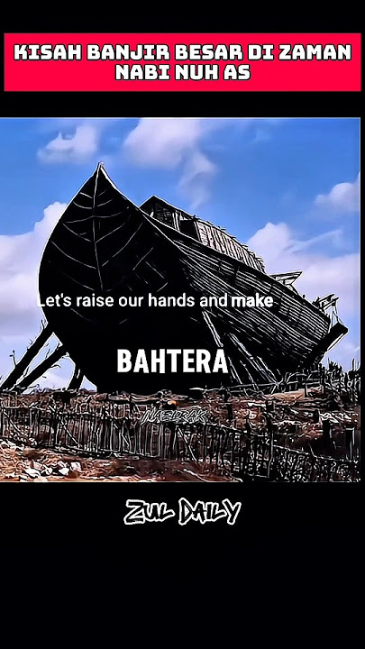 Kisah Banjir Besar Di Zaman Nabi Nuh AS #history #kisah #islam #mukjizat #nabinuh #shorts