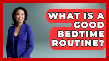 What Is A Good Bedtime Routine? - Cognitive Therapy Hub