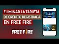 Cómo Eliminar la Tarjeta de Crédito Registrada en Free Fire en iPhone o Android