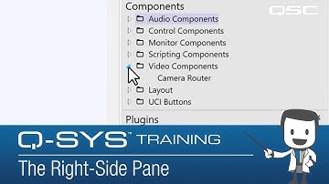 Q-SYS: Software Overview Part 7 (Right Side Pane)