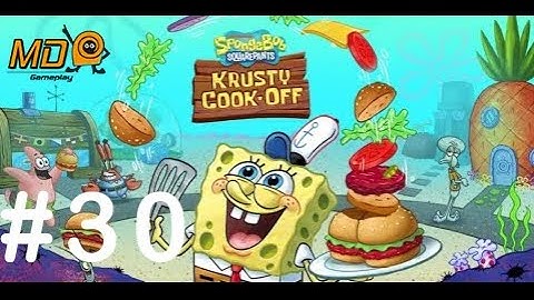 SpongeBob: Krusty Cook-Off - Gameplay IOS & Android - Part 30