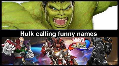 Hulk calling funny names of Sigma, Monster Hunter and Black Panther