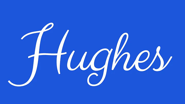 Learn how to Write the Name Hughes Signature Style in Cursive Writing