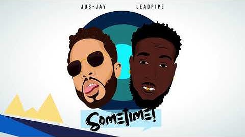 Thumbnail of Leadpipe x Jus-Jay - Sometime "2020 Soca" | Official Audio
