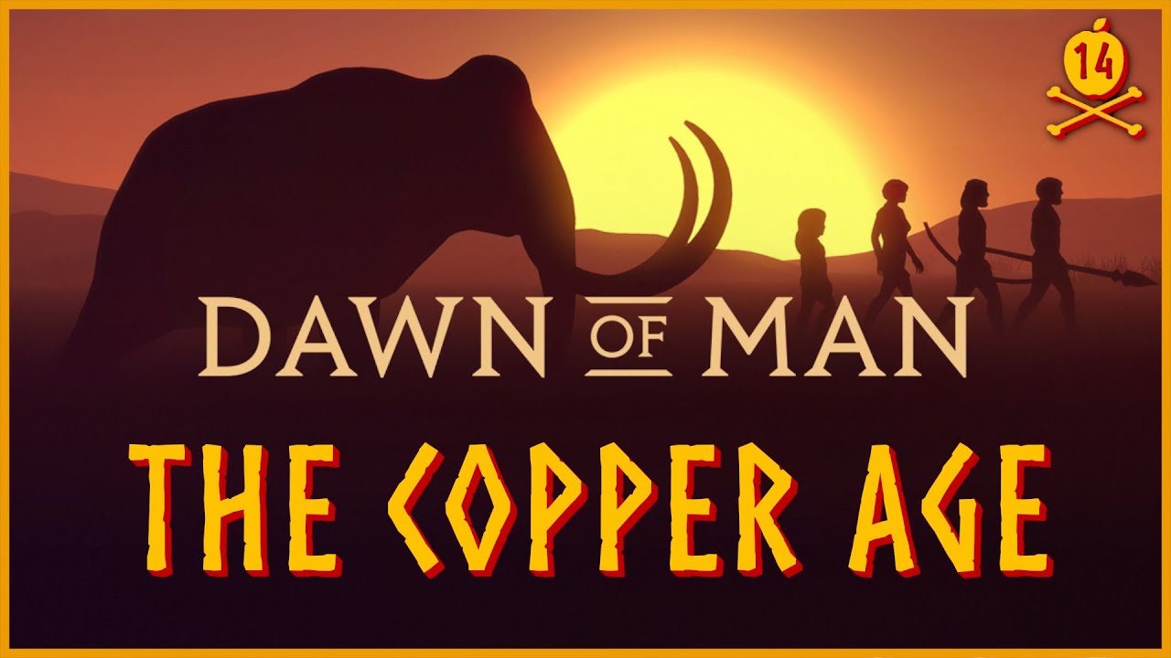 Dawn of Man - The Copper Age - Complete Playthrough - Episode Fourteen