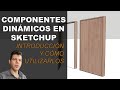 Cómo utilizar los Componentes dinámicos en Sketchup