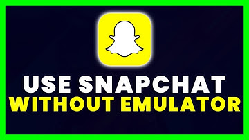 How to Use Snapchat On PC Without Emulator