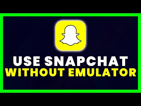 How to Use Snapchat On PC Without Emulator