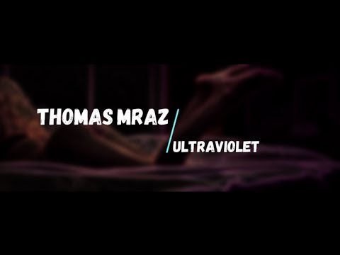 Thomaz Mraz - Ultraviolet (Субтитры)