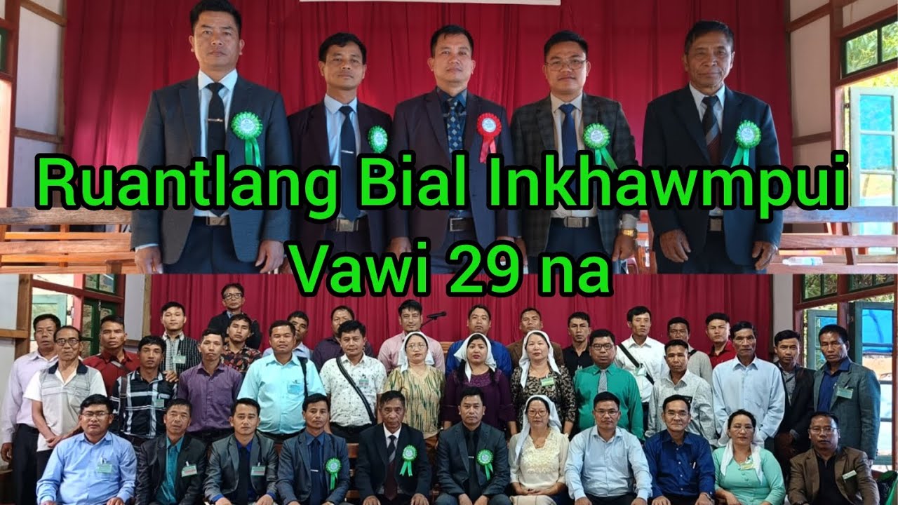 Ruantlang Bial Mizoram UPC || Bial Inkhawmpui V-29 || Zokhawthar Biak In